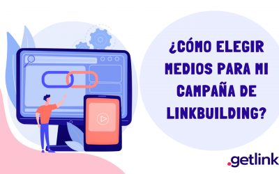 ¿Cómo elegir medios para mi campaña de linkbuilding?