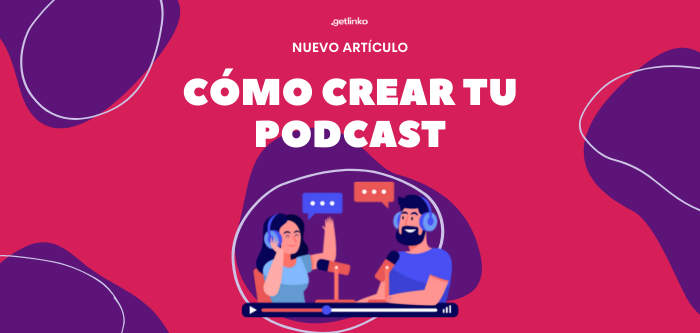 Cómo crear un podcast