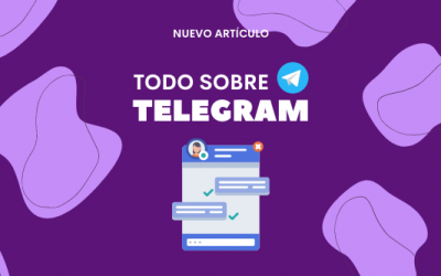 Telegram: qué es y cómo integrarlo a tu estrategia de Marketing