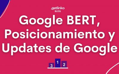 Google BERT, Posicionamiento y Updates de Google