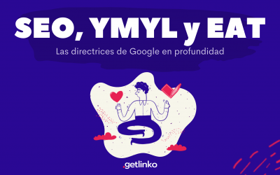 YMYL y EAT SEO: ¿Qué es? y ¿Porqué son importantes para Google?
