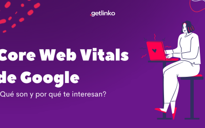 Core Web Vitals de Google: la clave del éxito perdurable