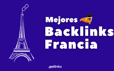 Mejores backlinks Francia | 5 webs de Francia para conseguir enlaces 2023