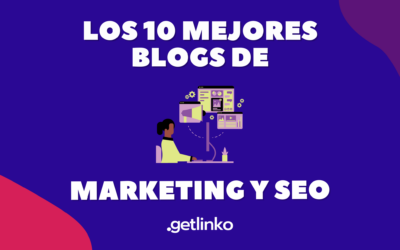 Mejores blogs de Marketing y SEO | 10 blogs para conseguir enlaces 2023