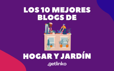 Mejores blogs de Hogar y Jardín | 10 blogs para conseguir enlaces 2023