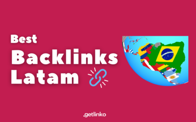 Best backlinks Latam  | 10 Latam websites to get links 2023
