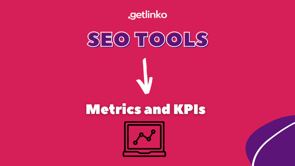 seo tools - metrics and kpis