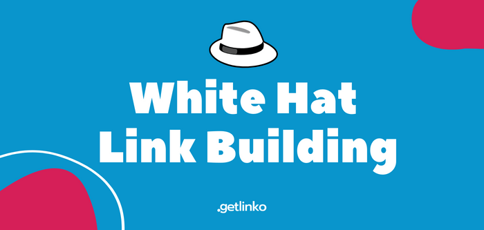 White Hat Link Building: What is It?