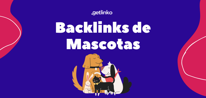 Backlinks de mascotas | 5 mejores webs de mascotas para conseguir enlaces