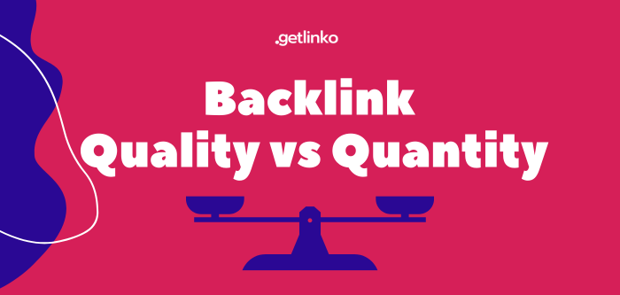 Backlink Quality vs Quantity: Which is More Important for SEO?