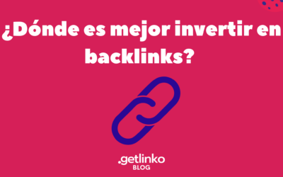 ¿Dónde es mejor invertir en backlinks? Sitios recomendables para conseguir enlaces de calidad