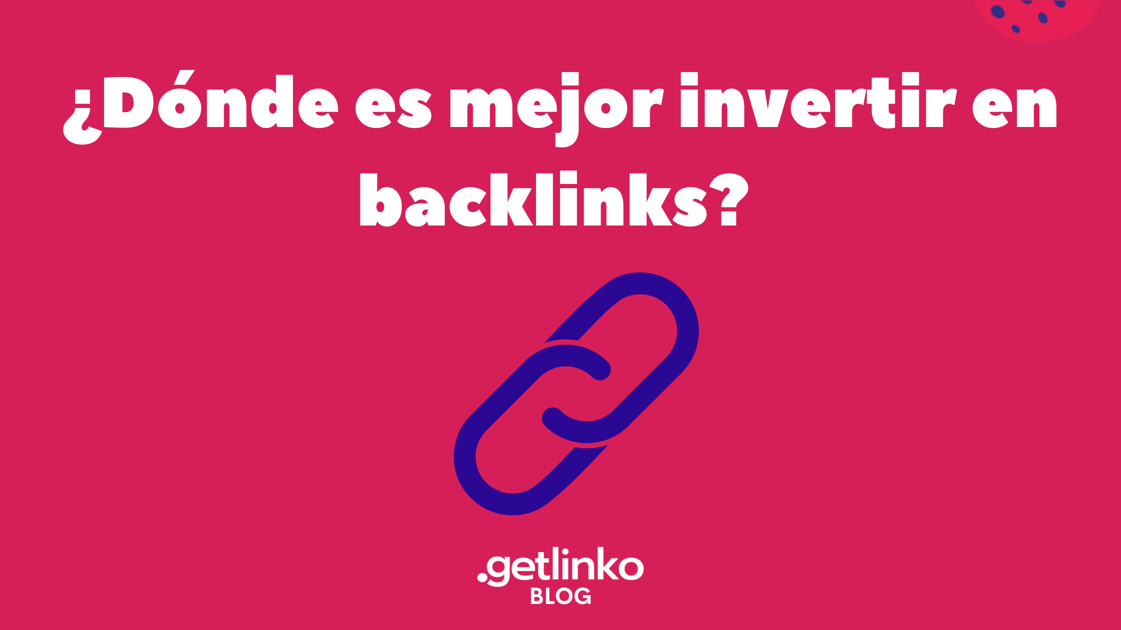 Dónde es mejor invertir en backlinks. Sitios recomendables