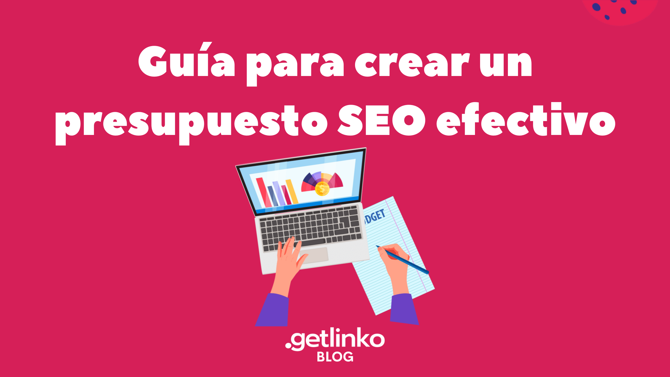Guia para crear un presupuesto SEO efectivo