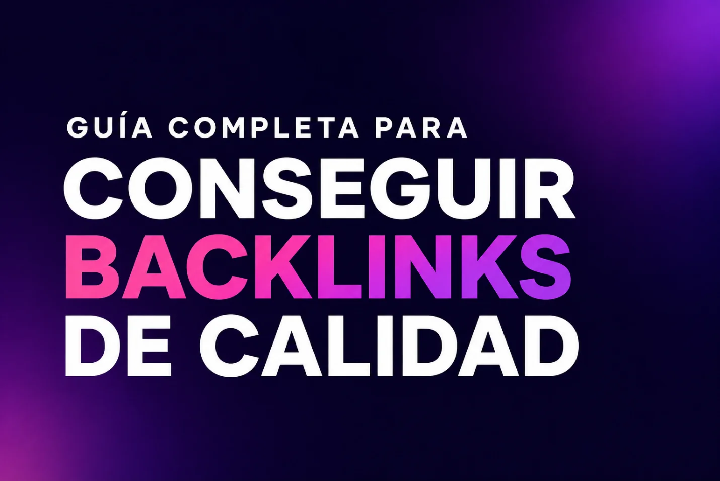 Guia conseguir backlinks 2026 Guia conseguir backlinks 2026